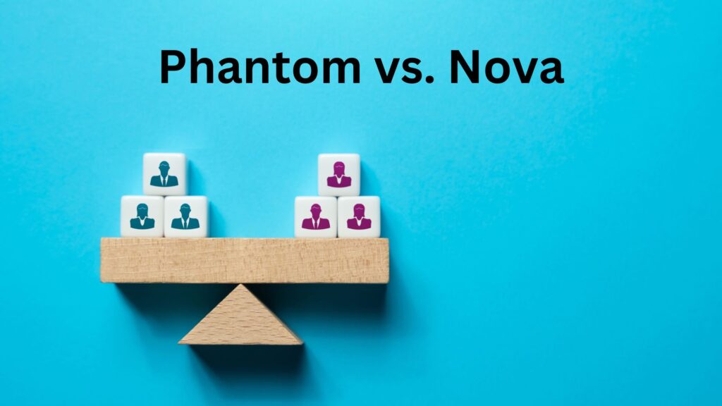 Phantom vs Nova